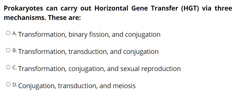 SOLVED: Prokaryotes Can Carry Out Horizontal Gene Transfer (HGT) Via ...