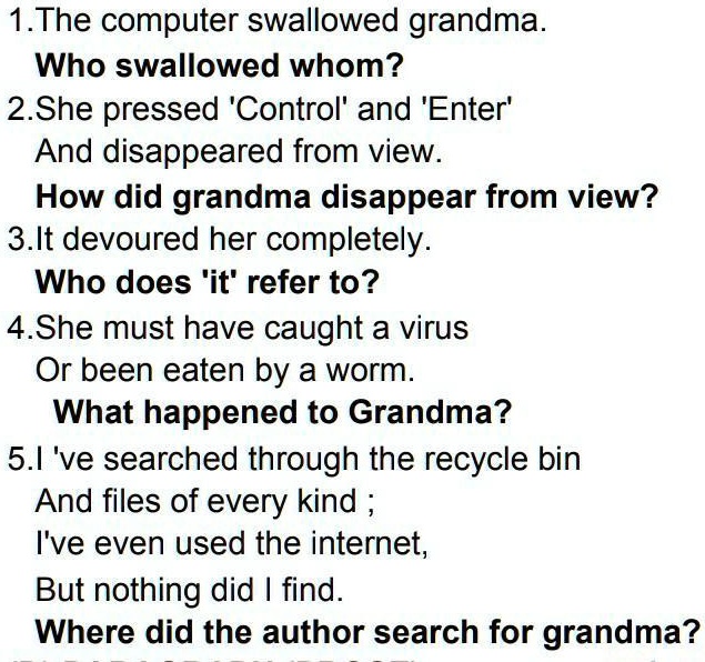 SOLVED "Appreciation questions 1.The computer swallowed grandma. Who