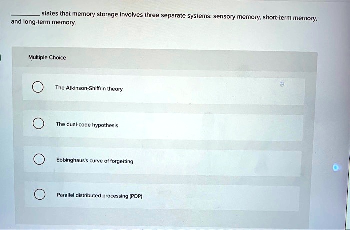 SOLVED The text states that memory storage involves three