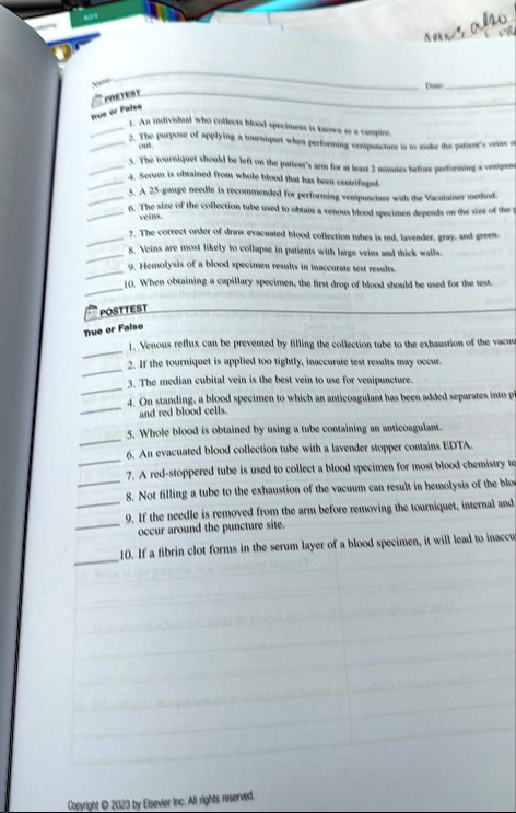pretest true or false 1 an individual who collects blood specimens is known as a vampire 2 the purpose of applying a tourniquet when performing venipuncture is to make the patients veins sta 22123