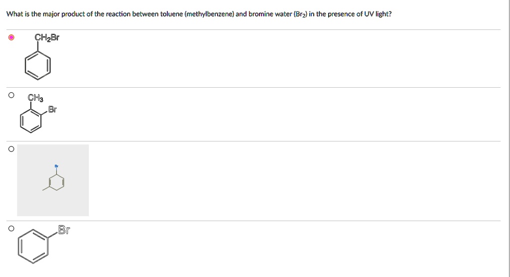 SOLVED What is the major product of the reaction between toluene