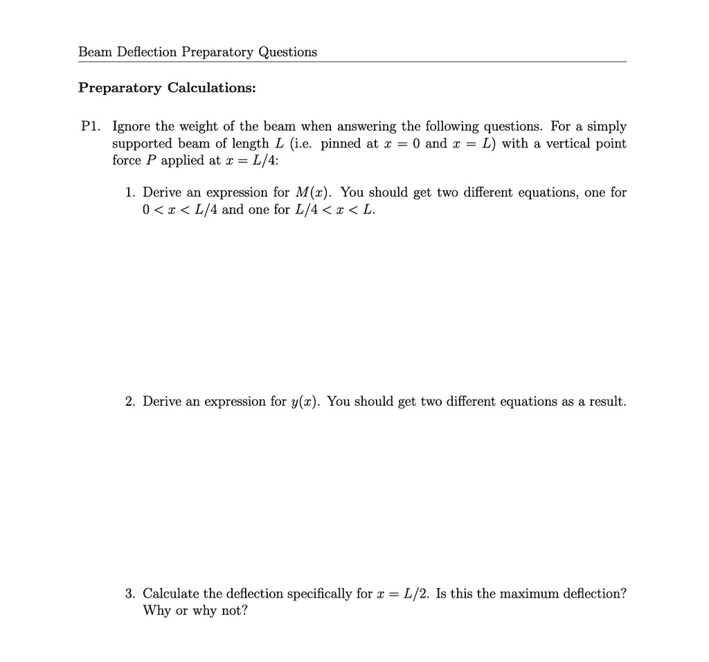 SOLVED: All parts with work please! Beam Deflection Preparatory ...