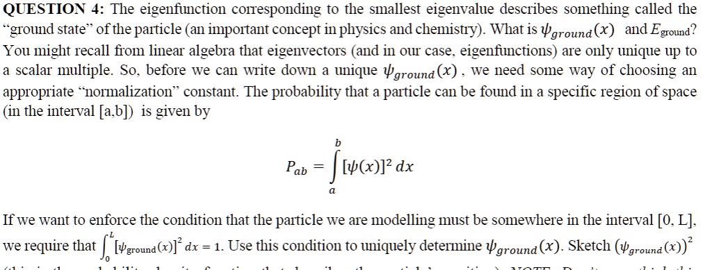 SOLVED: QUESTION 4: The eigenfunction corresponding to the smallest ...