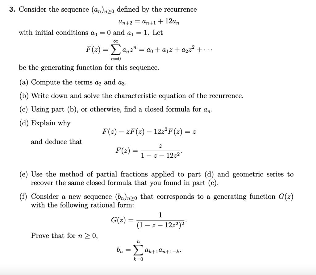 SOLVED: 3. Consider the sequence (an)n>o defined by the recurrence an+2 ...