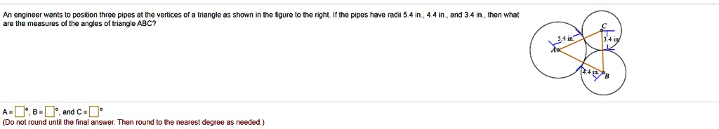 SOLVED: An engineer wants position (hree pipes al the vertices f ...