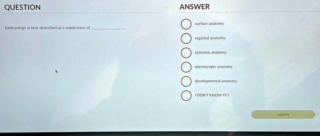 Embryology Is Best Described As A Subdivision Of
