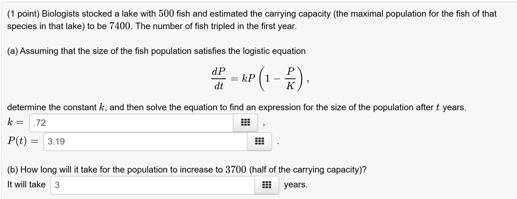 SOLVED: point) Biologists stocked a lake with 500 fish and