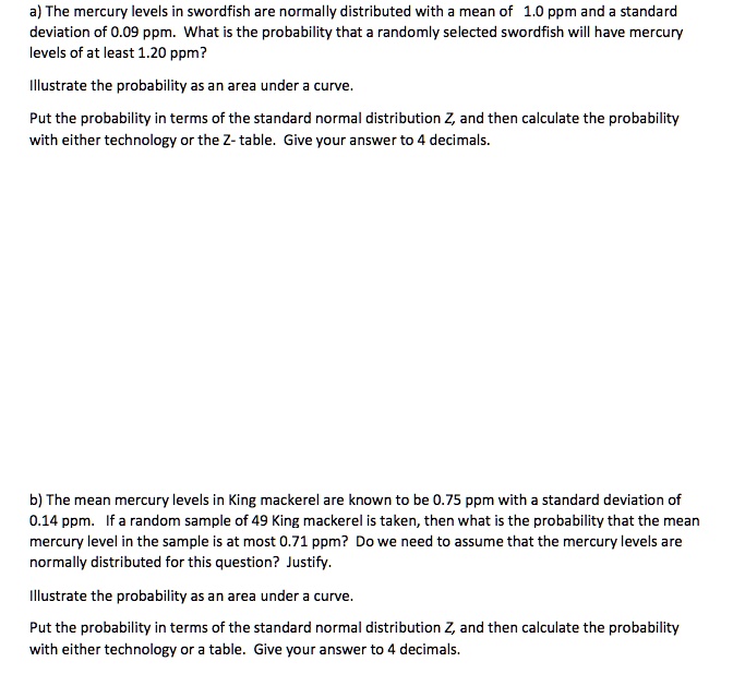 SOLVED a) The mercury levels in swordfish are normally distributed