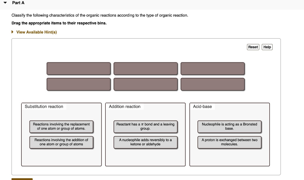 part a classify the following characteristics of the organic eactions ...