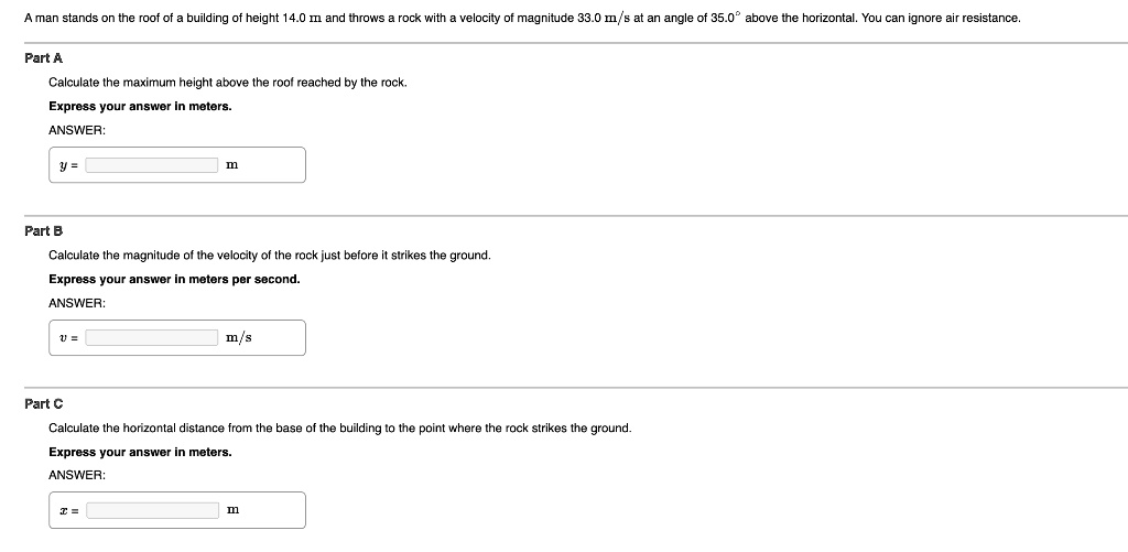 SOLVED Stands on the roof of a building height 14.0 m and throws a rock with a velocity