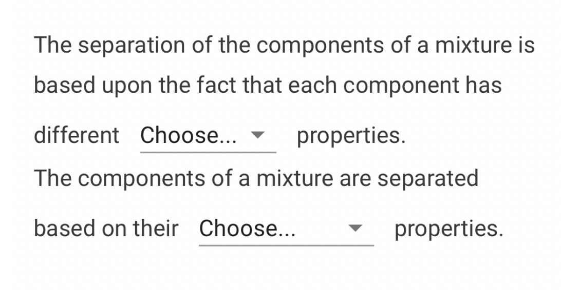 SOLVED: The separation of the components of a mixture is based upon the ...