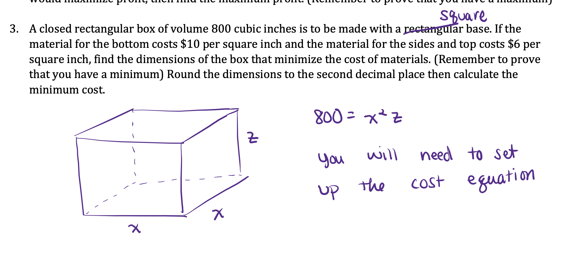 SOLVED: 3. A closed rectangular box of volume 800 cubic inches is to be ...
