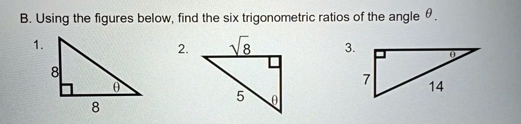 SOLVED: B Using The Figures Below; Find The Six Trigonometric Ratios Of ...