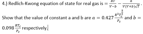 SOLVED: The Redlich-Kwong Equation Of State For A Real Gas Is Given By ...