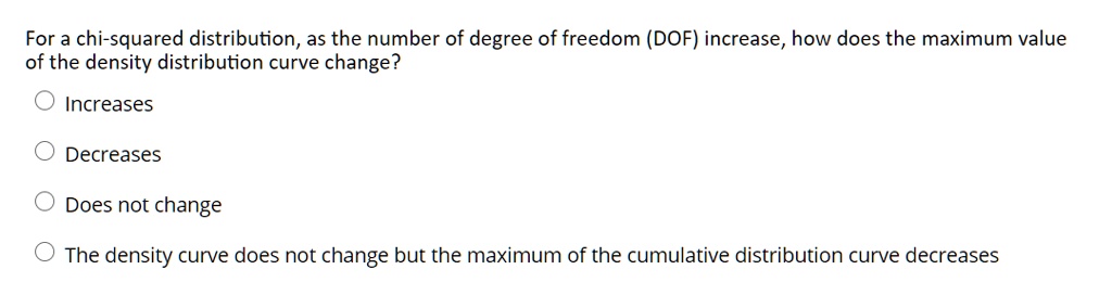 [GET ANSWER] for a chi squared distribution as the number of degree of ...