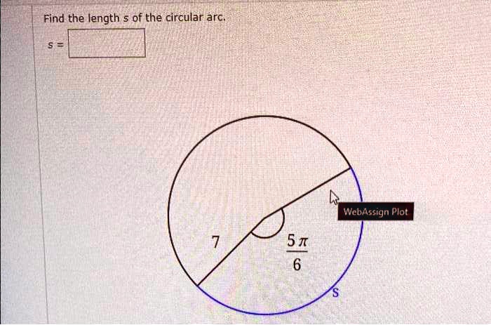 find the length s of the circular arc s webassign plot