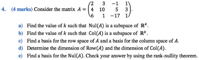 1 10 17 marks consider the matrix a find the value of k such that nula ...