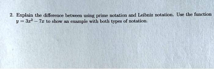 solved-explain-the-difference-between-using-prime-notation-and-leibniz