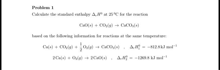 SOLVED: Calculate the standard enthalpy change (Î”HÂ°) at 25Â°C for the ...