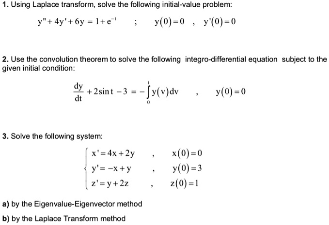 SOLVED Using Laplace Transform Solve The Following Initial value 