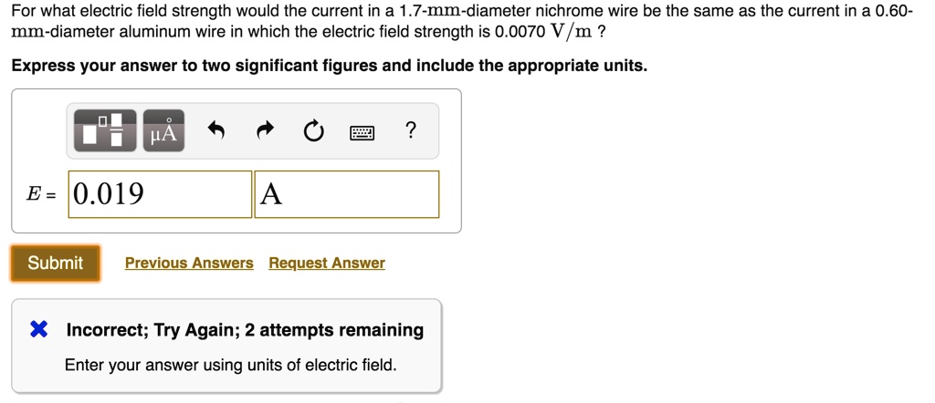 solved-for-what-electric-field-strength-would-the-current-in-a-1-7-mm