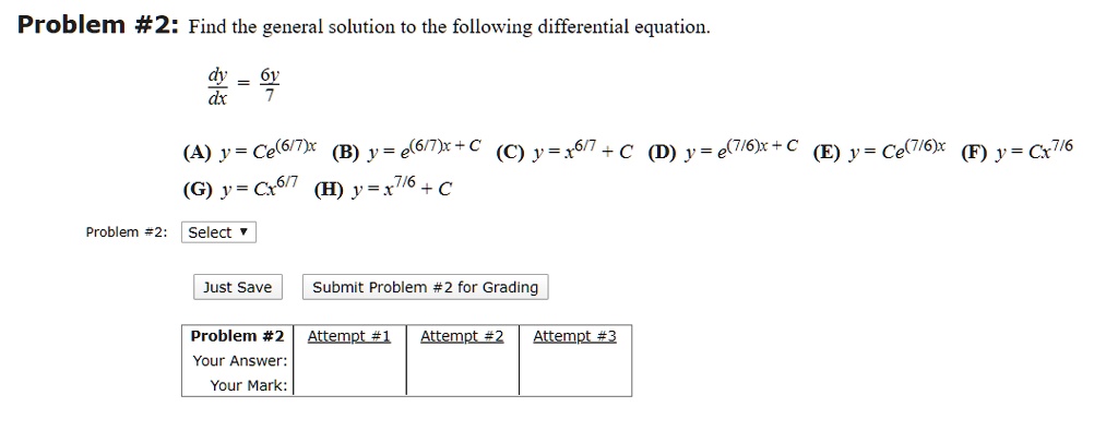 Solved Problem 2 Find The General Solution To The Following Differential Equation D Y Ce 6i7 X B Y E 6 R A C Y X6n A D Y E 7i6 R A E Ce 7ig R