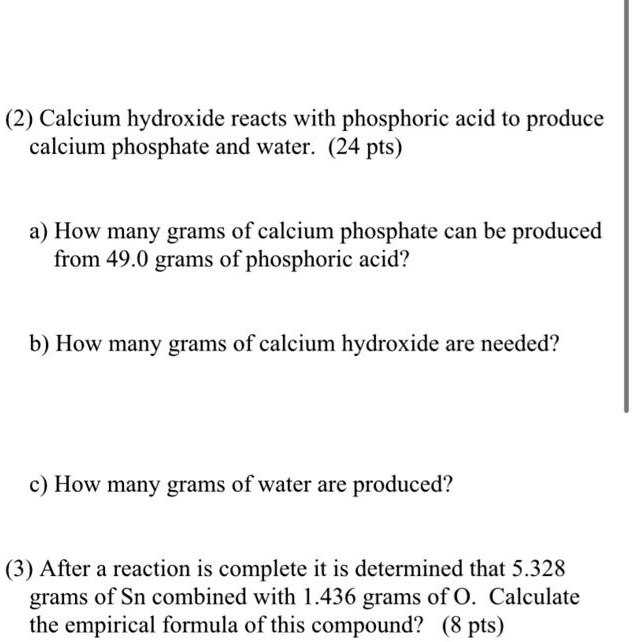 SOLVED (2) Calcium hydroxide reacts with phosphoric acid to produce
