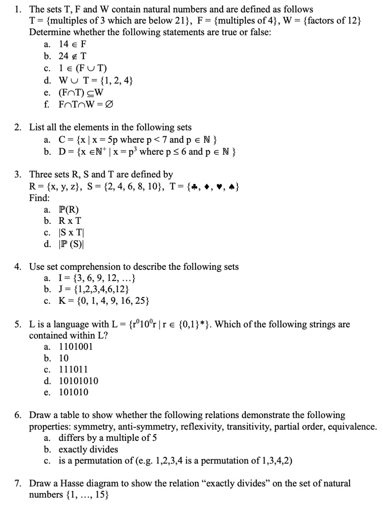 Solved The Sets T F And W Contain Natural Numbers And Are Defined As Follows T Multiples Of 3 Which Are Below 21 F Multiples Of 4 W Factors Of