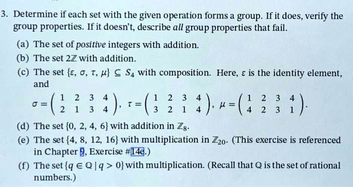 SOLVED: 3. Determine if each set with the given operation forms a group ...