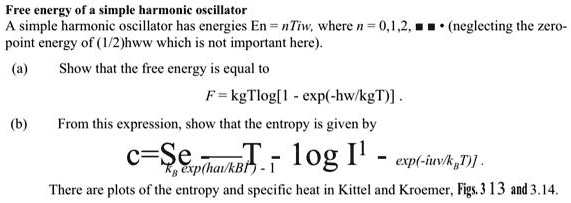 SOLVED: Texts: Free energy of a simple harmonic oscillator A simple ...