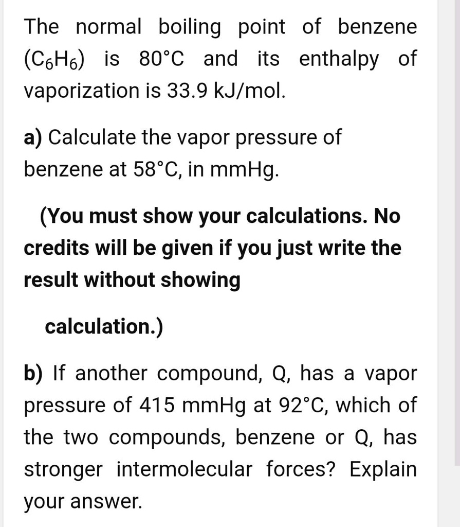 SOLVED The normal boiling point of benzene (C6H6) is 80Â°C and its