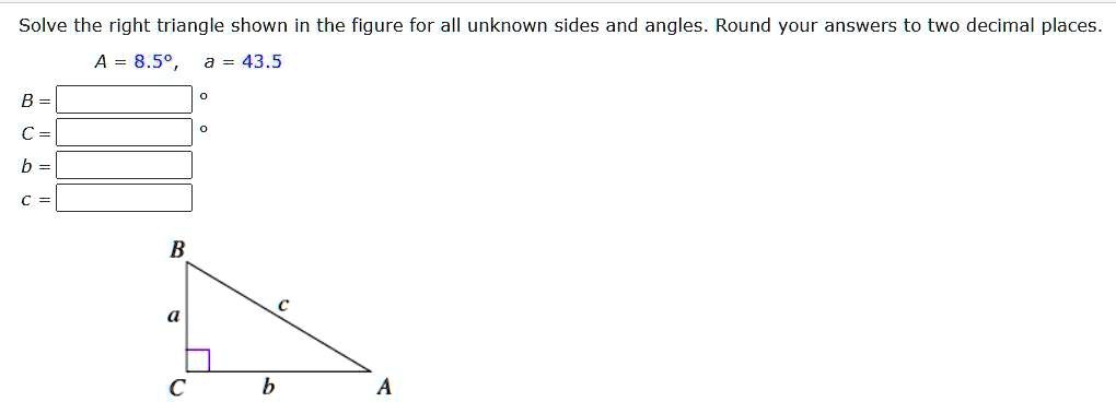 Solve the right triangle shown in the figure for all unknown sides and ...