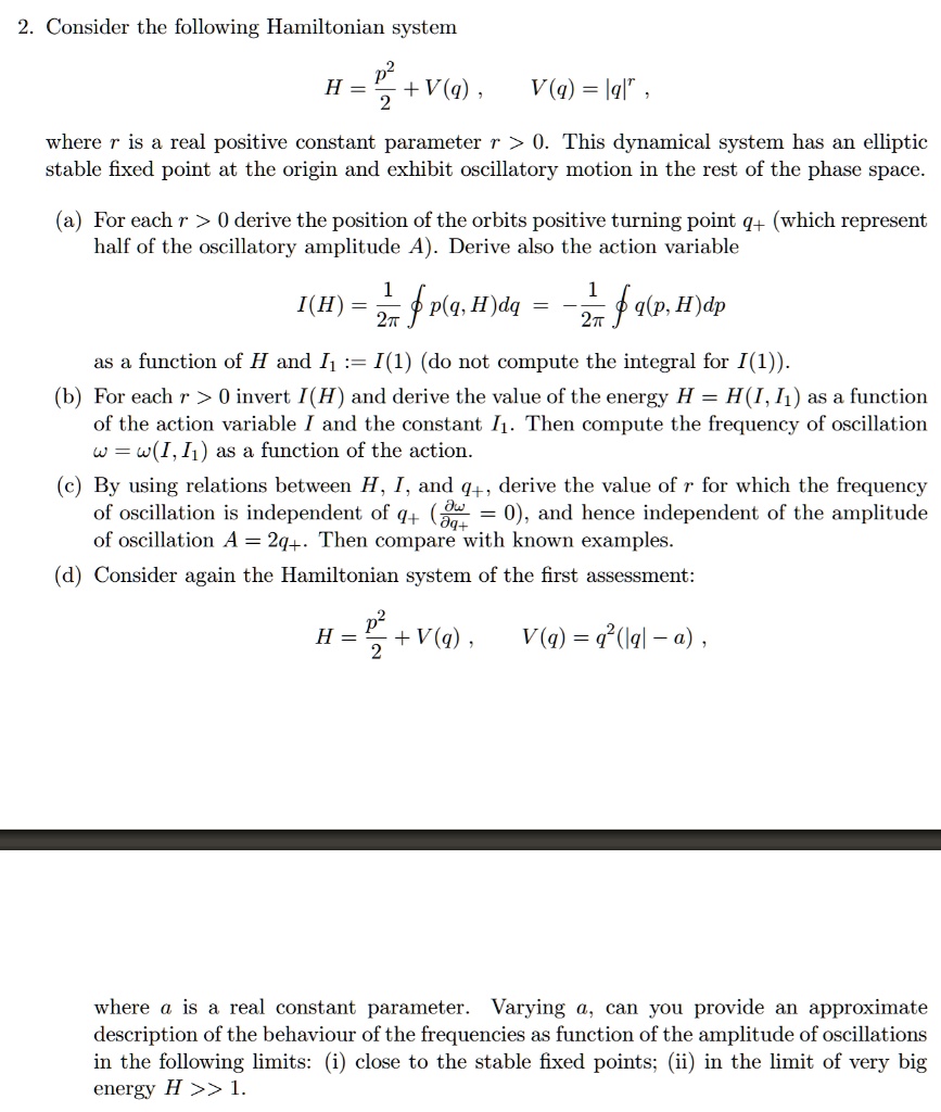 2 consider the following hamiltonian system h va 2 vqqr where r is a real positive constant parameter r 0 this dynamical system has an elliptic stable fixed point at the origin and exhibit o 10573