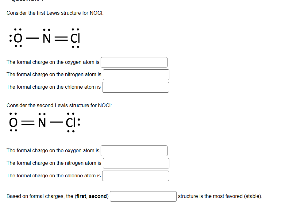 SOLVED: Consider the first Lewis structure for NOCl : The formal charge ...