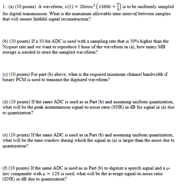 SOLVED: Please show all steps. Thank you. 1. (a) (10 points) A waveform ...