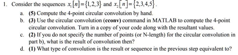 1. Consider the sequences x1[n] = {1,2,3} and x2[n]