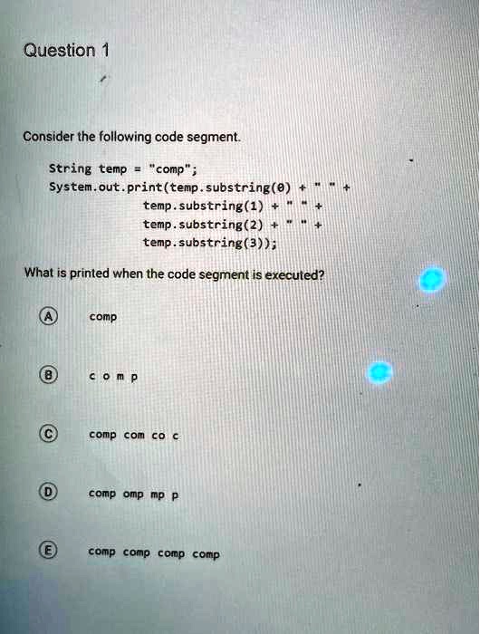 Solved Consider The Following Code Segment String Temp Comp