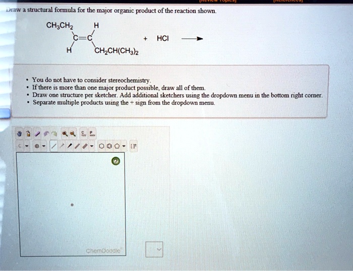SOLVED: Draw structural formula for the major organic product of the ...