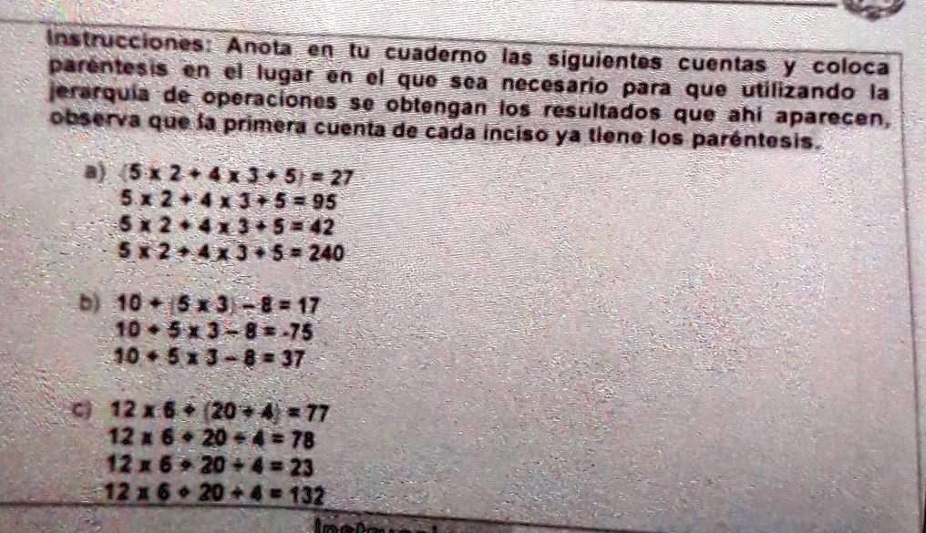 SOLVED: donde debo colocar los paréntesis para que utilizando la ...