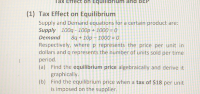 SOLVED: (1) Tax Effect on Equilibrium Supply and Demand equations for a ...
