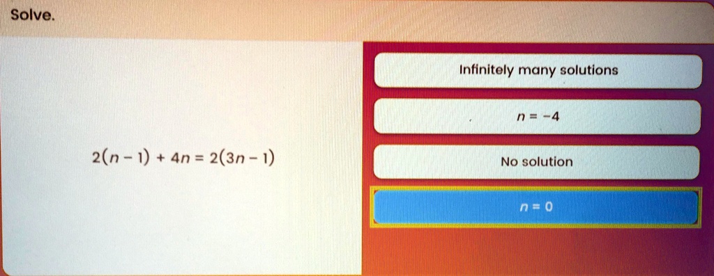 Solved Plz Help Is This Right Question Is Below Solve Intinitoly Many Solutions 2 N 1 4n 2 3n 1 No Solution