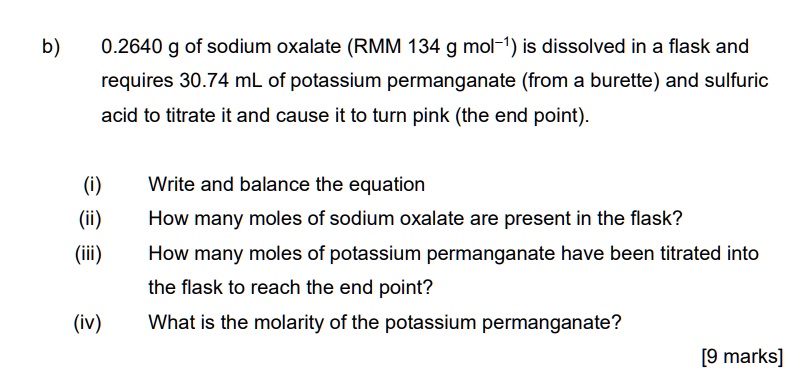 Potassium Rmm 02640 g of sodium oxalate rmm 134 g mol 1 is dissolved in a flask and ...