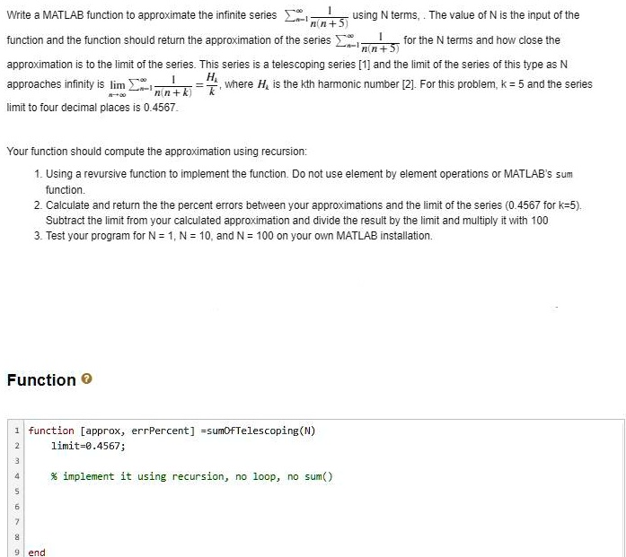 SOLVED: Write a MATLAB function to approximate the infinite series ...