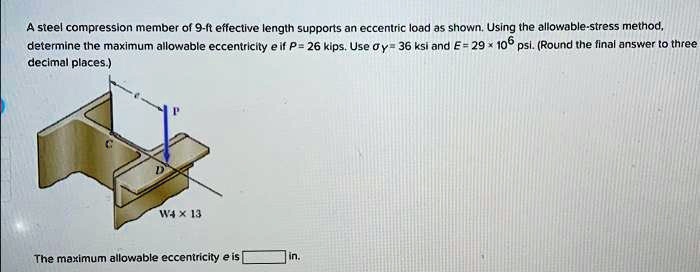 thank you a steel compression member of 9 ft effective length supports ...