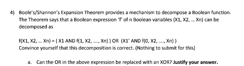 SOLVED: Boole's/Shannon's Expansion Theorem provides a mechanism to ...