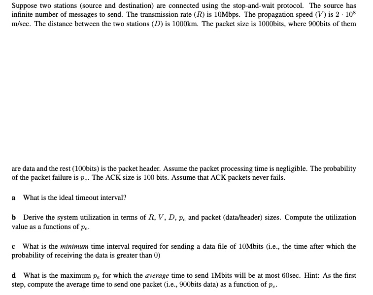 Suppose two stations (source and destination) are connected using the