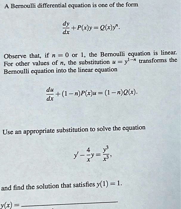 SOLVED: A Bernoulli differential equation is one of the form dx Observe ...