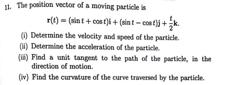SOLVED: 11. The position vector of a moving particle is r(t) = (sint ...