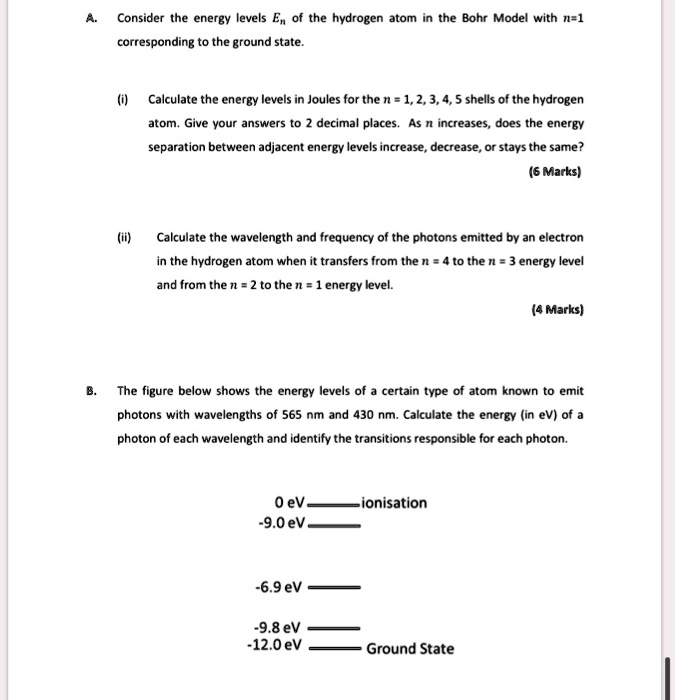 A. Consider the energy levels En of the hydrogen atom in the Bohr Model ...