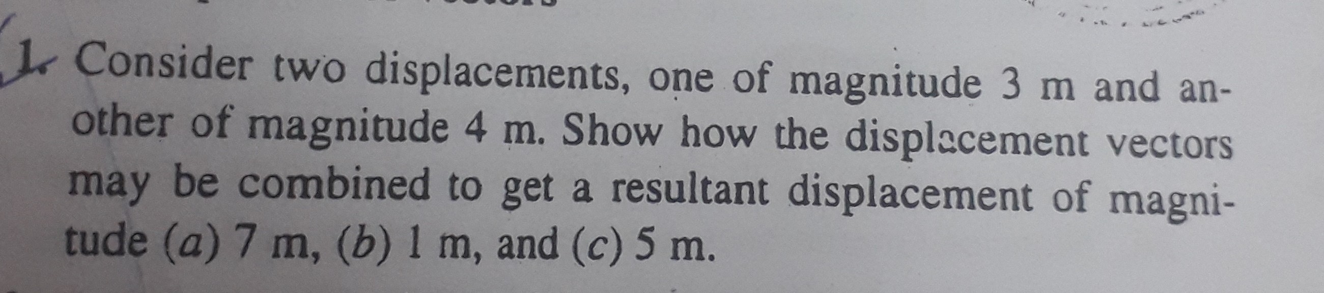 SOLVED: 1. Consider Two Displacements, One Of Magnitude 3 M And Another ...